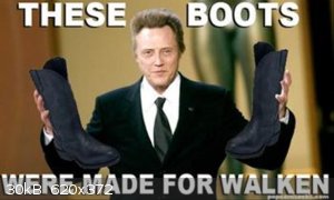 these-boots-were-made-for-walking-christopher-walken.jpeg - 30kB